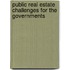 Public real estate challenges for the governments