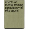Effects of mental training consultancy in elite sports by R. Schuijers