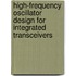 High-frequency oscillator design for integrated transceivers