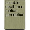 Bistable depth and motion perception by G.J. Brouwer