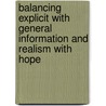Balancing explicit with general information and realism with hope by L.M. van Vliet