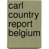 Carl country report Belgium door Gewnaelle Verjans