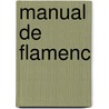 Manual de Flamenc door Marina Garcia