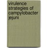 Virulence strategies of Campylobacter jejuni door L. van Alphen