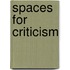 Spaces for criticism