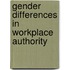 Gender differences in workplace authority
