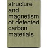 Structure and magnetism of defected carbon materials door M.A. Akhukov