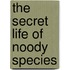 The secret life of noody species