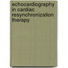 Echocardiography in cardiac resynchronization therapy by A.H.M. Jansen