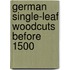 German single-leaf woodcuts before 1500