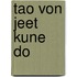 Tao von Jeet Kune Do