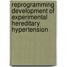 Reprogramming development of experimental hereditary hypertension door M.P.M. Koeners