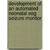 Development Of An Automated Neonatal Eeg Seizure Monitor