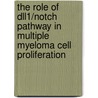 The role of Dll1/notch pathway in multiple myeloma cell proliferation door Dehui Xu