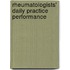 Rheumatologists' daily practice performance