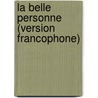 La Belle Personne (version francophone) by C. Honore
