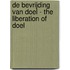 De Bevrijding van Doel - The Liberation of Doel