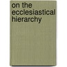 On the ecclesiastical hierarchy door L.M. Harrington
