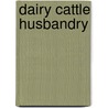 Dairy cattle husbandry door J. Koeslag