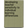 Developing Teacher Sensitivity to Individual Learning Differences door M.N. Rosenfeld