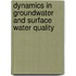 Dynamics in groundwater and surface water quality