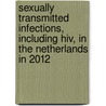 Sexually Transmitted Infections, Including Hiv, In The Netherlands In 2012 door L.C. Soetens