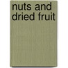 Nuts and dried fruit by Jan W. Klijn