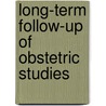 Long-term follow-up of obstetric studies door M.J. Teune