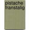 Pistache franstalig by Inge Vandewalle