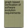 Graph based verification of software evolution requirements by S. Ciraci