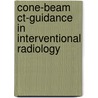 Cone-beam Ct-guidance In Interventional Radiology by Sicco jurjen Braak