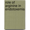 Role of arginine in endotoxemia by M.M. Hallemeesch