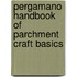 Pergamano Handbook of Parchment Craft Basics