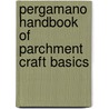 Pergamano Handbook of Parchment Craft Basics door Tina Cox