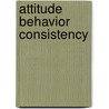 Attitude behavior consistency door K. Byrka