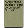 Computational studies of small boron based clusters door Ba Tai Truong