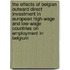 The Effects of Belgian Outward Direct Investment in European High-Wage and Low-Wage Countries on Employment in Belgium
