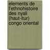 Elements de l'ethnohistoire des nyali (haut-Itur) Congo oriental door E. Thiry