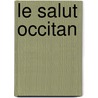 Le salut occitan door H. Uulders