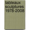 Tableaux Sculptures 1978-2008 door C. Onillon