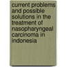 Current problems and possible solutions in the treatment of nasopharyngeal carcinoma in Indonesia by Maarten Wildeman