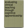 Evaluating clinical teaching through cognitive apprenticeship door R.E. Stalmeijer