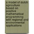 A model of Dutch agriculture based on positive mathematical programming with regional and environmental applications