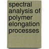 Spectral analysis of polymer elongation processes door O. Zavinska