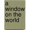 A window on the world door Stefaan Walgrave