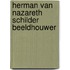 Herman van Nazareth Schilder Beeldhouwer
