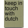 Keep in Touch with Dutch door A.A. Riether