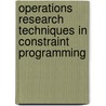 Operations research techniques in constraint programming door W.J. van Hoeve