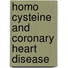 Homo cysteine and coronary heart disease door M. Klerk