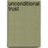 Unconditional trust